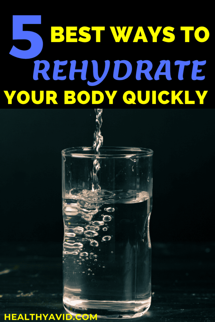 5-ways-to-quickly-rehydrate-your-body-healthyavid